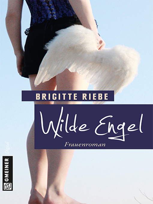 Title details for Wilde Engel by Brigitte Riebe - Wait list